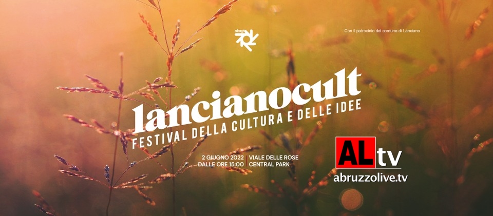 Il 2 giugno 'Lancianocult', festival della cultura e delle idee