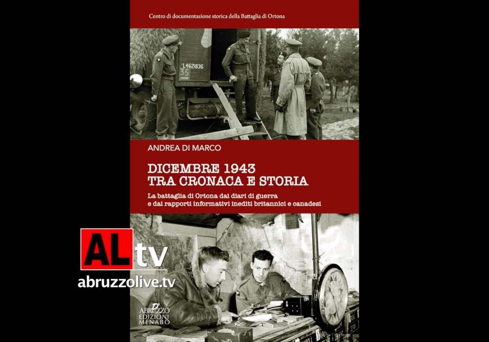 Ortona.  'Dicembre 1943 tra cronaca e storia': si presenta il libro di Andrea Di Marco